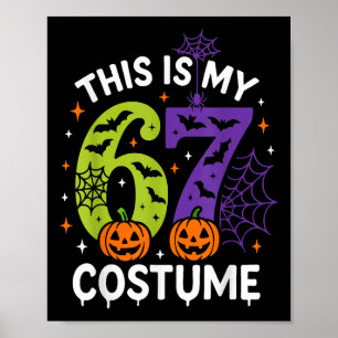 Affiche Ceci est mon costume d'Halloween 67 drôle 67 Hallo