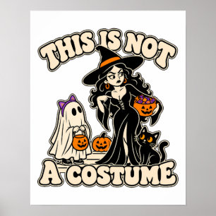 Affiche Ceci n'est pas un costume de sorcière d'Halloween