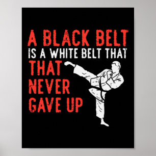 Affiche Ceinture noire jamais donné Karate Taekwondo Inspi