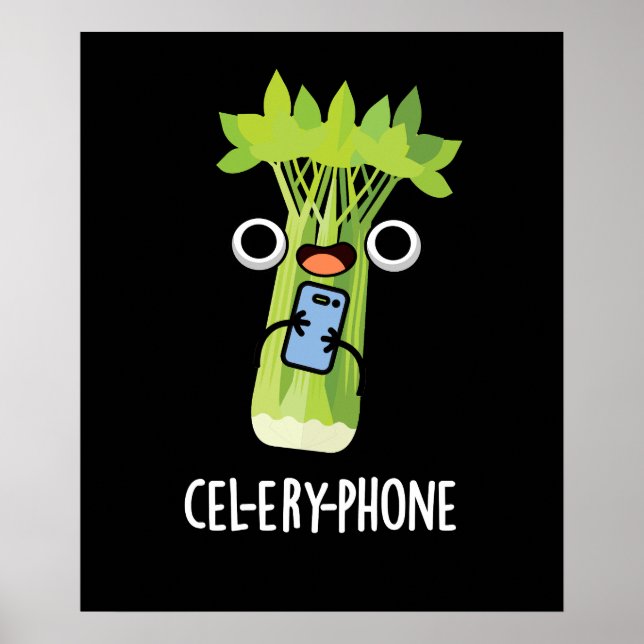 Affiche Cel-lery Phone Funny Celery Veggie Pun Dark BG (Devant)