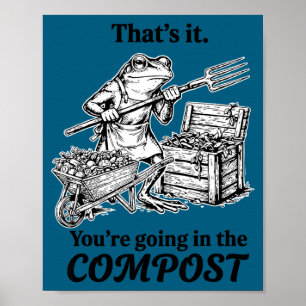 Affiche Cela va dans le compost drôle de grenouille jardin