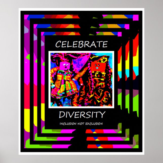 Affiche Celebrate Diversity - Inclusion NOT Exclusion (Devant)