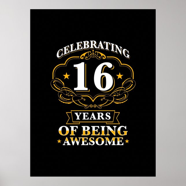 Affiche Celebrating 16 Years Of Being Awesome (Devant)