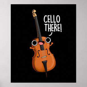 Affiche Cello There Funny Music Pun Dark BG