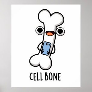 Affiche Cellule Os Funky Téléphone Cellulaire Pun