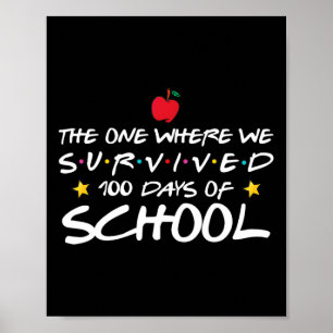 Affiche Celui Où Nous Avons Survécu À 100 Jours D'École