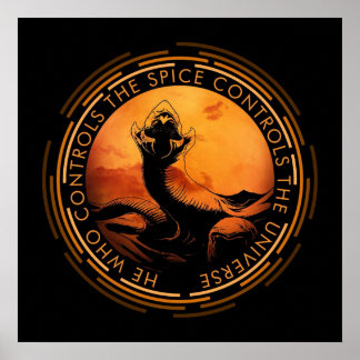 Affiche Celui qui contrôle le Spice contrôle l'Univers