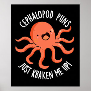 Affiche Céphalopod Puns Just Kraken Me Up Pun Dark BG