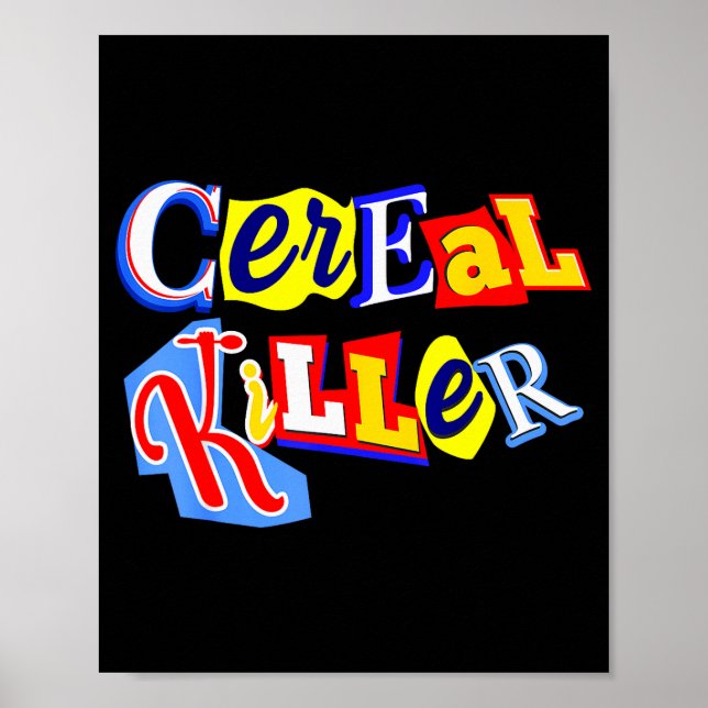 Affiche Cereal Killer Food Lover Ironic Funny Breakfast Pu (Devant)