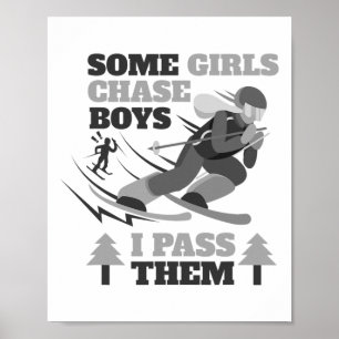 Affiche Certaines filles poursuivent des garçons je les tr