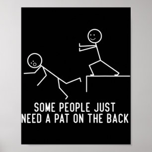 Affiche Certaines Personnes Ont Juste Besoin D'Un Pat Sur