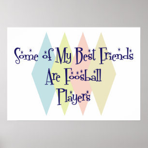 Affiche Certains de mes meilleurs amis sont des joueurs de