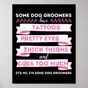 Affiche Certains Grooms De Chiens Ont Des Tatouages - Chie