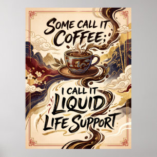 Affiche certains l'appellent café, je l'appelle soutien de