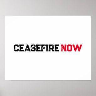 Affiche Cessez le feu maintenant noir rouge blanc grunge t