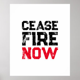 Affiche Cessez le feu maintenant noir rouge blanc grunge t