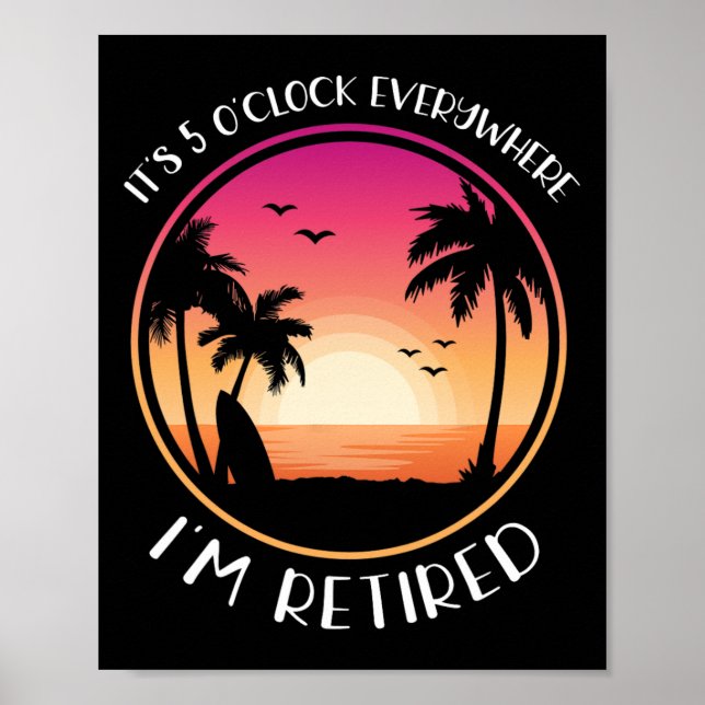 Affiche C'est 5 heures partout où je suis à la retraite  (Devant)