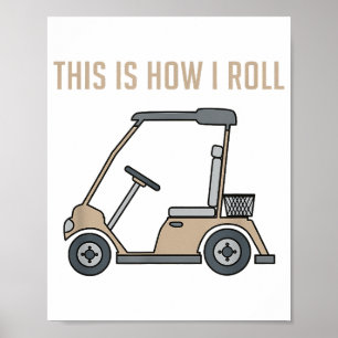 Affiche C'est ainsi que je roule Golf Cart Drôles de golfe