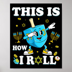 Affiche C'est ainsi que je roule Hanukkah Dreidel Chanukah