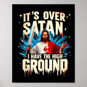 Affiche C'est au-dessus de Satan J'ai le haut sol heureux