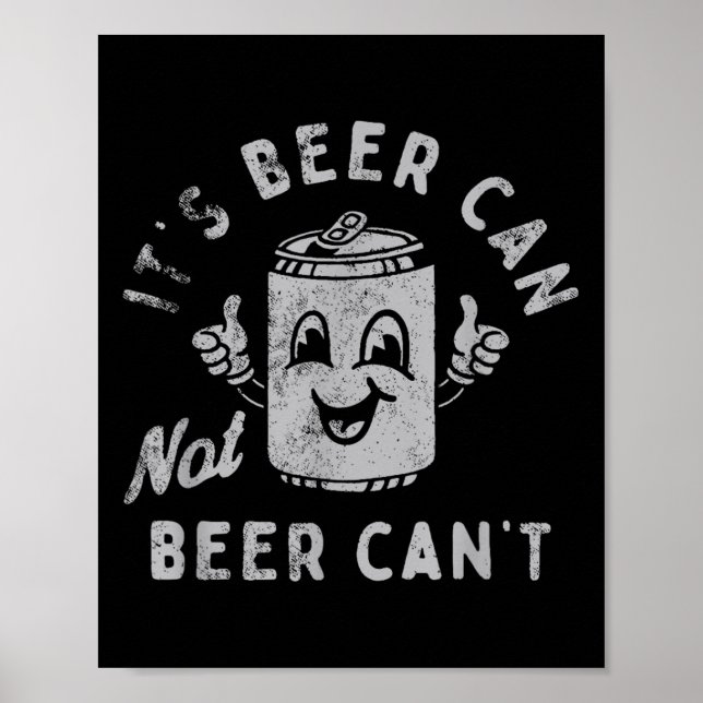 Affiche C'est Bière Peut Pas Bière Ne Peut Pas  (Devant)