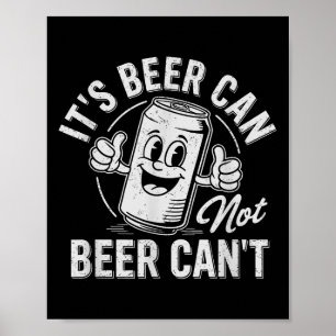 Affiche C'est bière peut pas bière ne peut pas Motivation