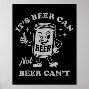 Affiche C'est Bière Peut Pas Bière Peut Pas Drôle De Boire