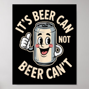 Affiche C'est bière peut pas bière peut pas drôle rétro ci
