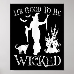 Affiche C'Est Bon D'Être Méchant Drôle Halloween Y Witch G