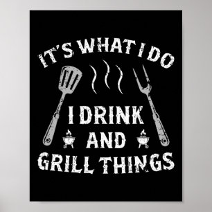 Affiche C'Est Ce Que Je Bois Et Grillades Que Je Bois Drôl