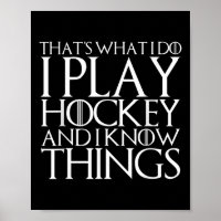 C'est ce que je fais je joue au hockey et je conna