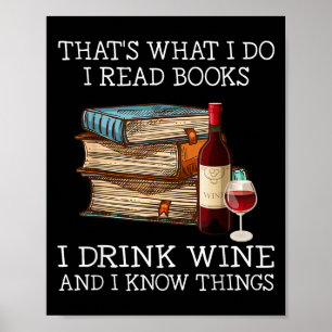 Affiche C'est ce que je fais je lis des livres je bois du 