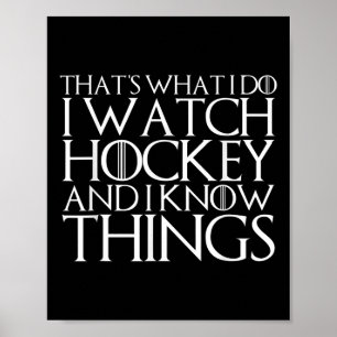 Affiche C'est ce que je fais, je regarde du hockey et je c