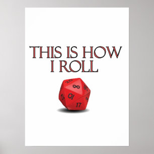 Affiche C'Est Comme Ça Que Je Roule Dice RPG Dice Drôle
