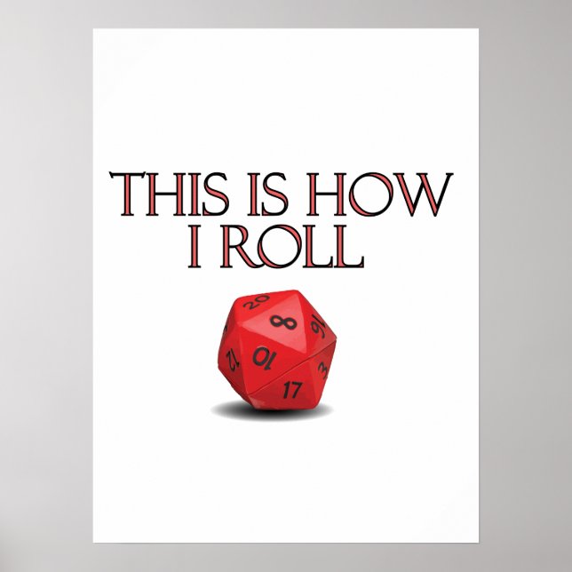 Affiche C'Est Comme Ça Que Je Roule Dice RPG Dice Drôle (Devant)