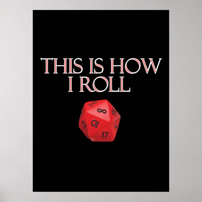 Affiche C'Est Comme Ça Que Je Roule Dice RPG Dice Drôle (Devant)