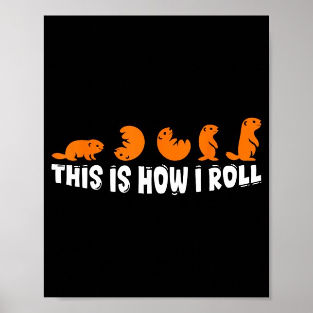 Affiche C'est comme ça que je roule Groundhog Cute Groundh (Devant)