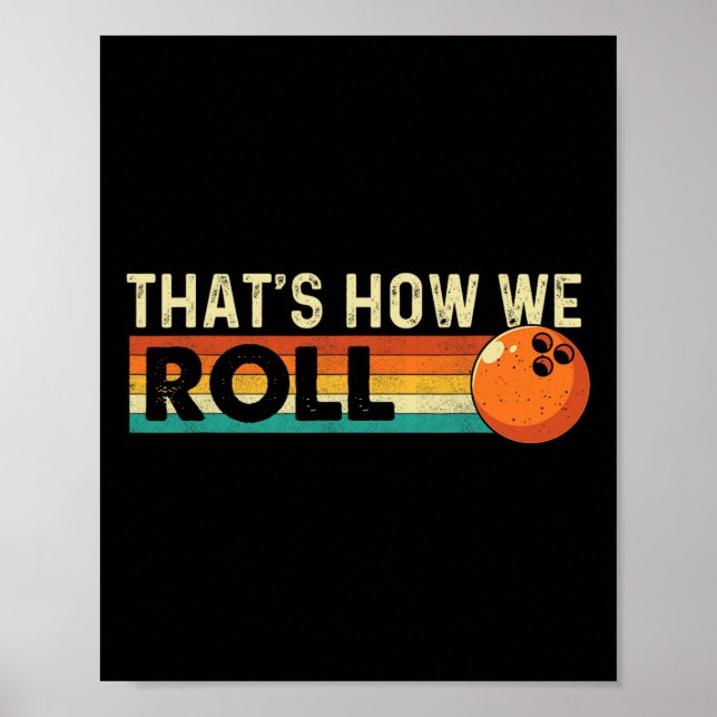 Affiche C'est comme ça que nous roulons - Bowling Bowler (Devant)