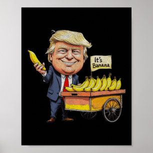 Affiche C'est de la banane (pour l'échelle) drôle Trump ba