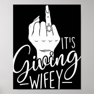 Affiche C'est donner Wifey - Mariage mariée Bachelorette B
