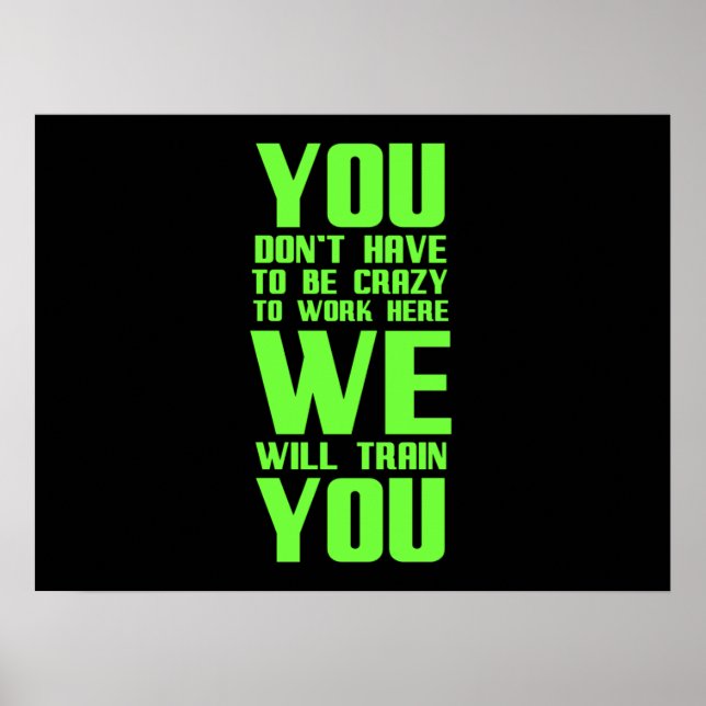 Affiche C'est fou de travailler ici des cadeaux drôles pou (Devant)