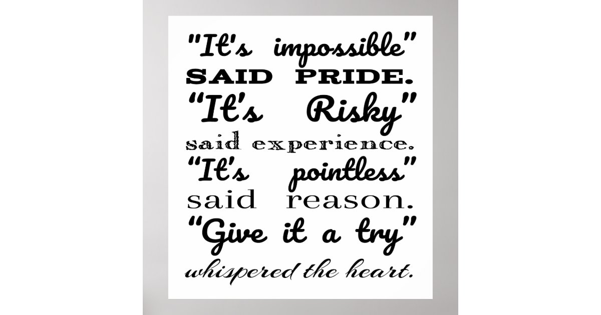 Affiche C'est impossible dit fierté c'est risqué dit expér | Zazzle.fr