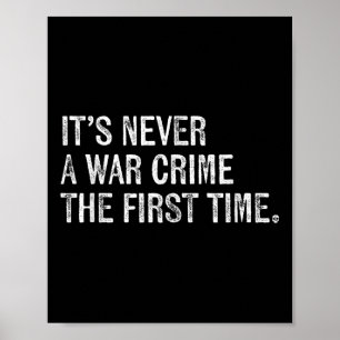 Affiche C'Est Jamais Un Crime De Guerre La Première Fois -