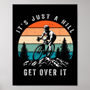 Affiche C'est juste une colline, dépassez-la Cycliste drôl