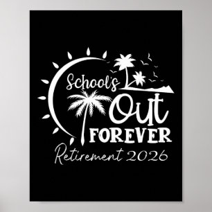 Affiche C'est la fin de l'école pour toujours Retraite d'e
