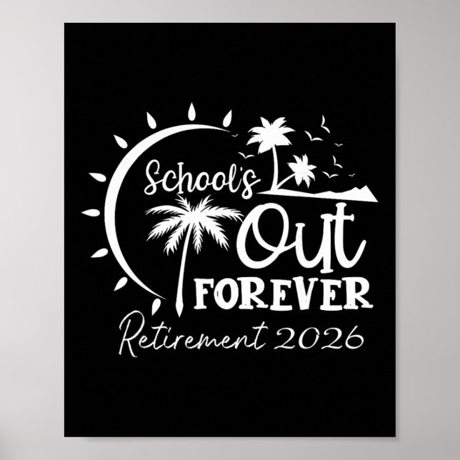 Affiche C'est la fin de l'école pour toujours Retraite d'e (Devant)