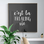 Affiche C'est La Freaking Vie Funny Citation Française<br><div class="desc">Un tour humoristique sur le dicton français pour apprécier et accepter la vie comme elle est - c'est la vie flippante - avec une esthétique minimaliste boho.</div>