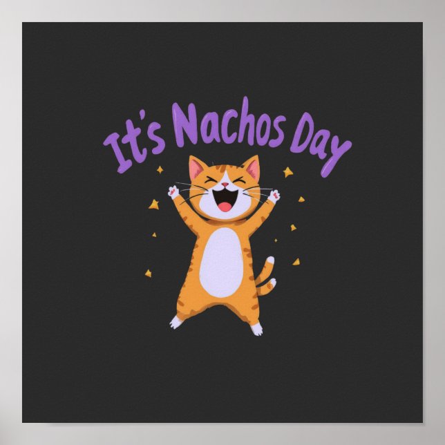 Affiche C'est la journée de Nacho Humour de chat mignon po (Devant)