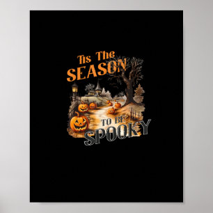 Affiche C'Est La Saison D'Être Éffrayant Automne Halloween