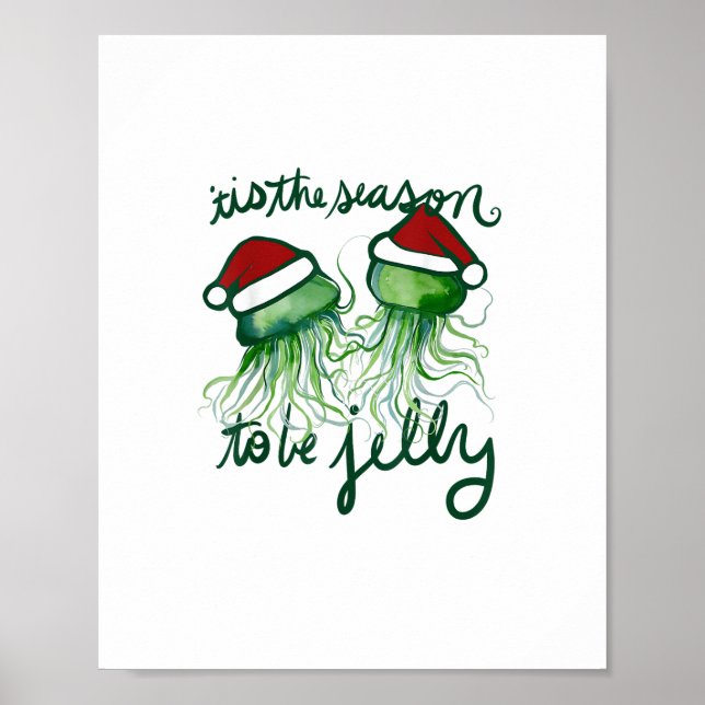 Affiche C'Est La Saison Pour Jelly Funny Jellyfish Noël (Devant)
